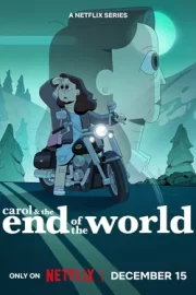 Кэрол и конец света (сериал 2023)