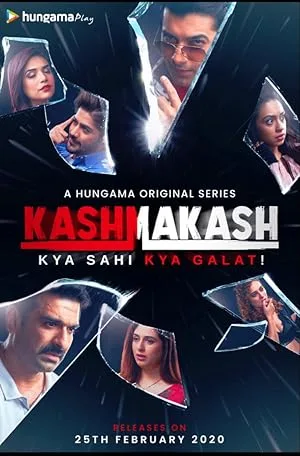 Kashmakash: Kya Sahi Kya Galat (сериал 2020)